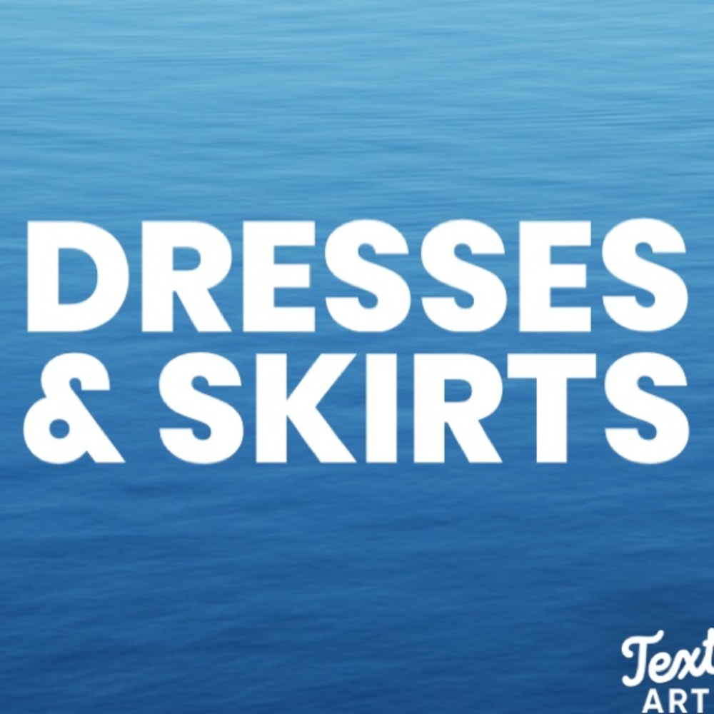 Dresses and Skirts